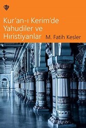 Kur`an-ı Kerim`de Yahudiler ve Hıristiyanlar - Türkiye Diyanet Vakfı Yayınları