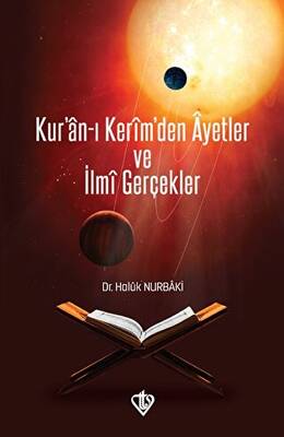 Kur`an-ı Kerim`den Ayetler ve İlmi Gerçekler - 1