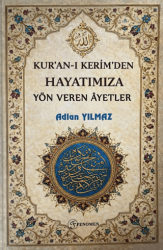 Kur`an-ı Kerim`den Hayatımıza Yön Veren Ayetler - Fenomen Yayıncılık