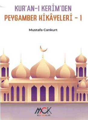 Kur’an-ı Kerim’den Peygamber Hikâyeleri 1 - 1
