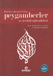Kur’an-ı Kerim’e Göre Peygamberler ve Tevhid Mücadelesi - Ensar Neşriyat