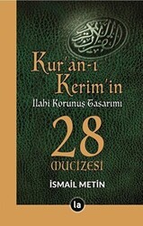 Kur’an-ı Kerim’in İlahi Korunuş Tasarımı - 28 Mucizesi - La Kitap