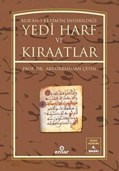 Kur’an-ı Kerim’in İndirildiği Yedi Harf ve Kıraatlar - Ensar Neşriyat