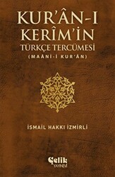Kur`an-ı Kerim`in Türkçe Tercümesi - Çelik Yayınevi