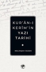 Kur’an-ı Kerim’in Yazı Tarihi - Şamil Yayıncılık