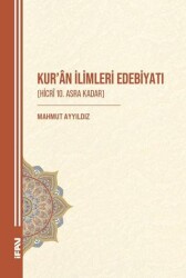 Kur`an İlimleri Edebiyatı Hicri 10. Asra Kadar - Marmara Üniversitesi İlahiyat Fakültesi Vakfı