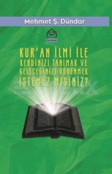 Kur`an İlmi İle Kendinizi Tanımak ve Geleceğinizi Öğrenmek İstemez Misiniz? - Kurgu Kültür Merkezi