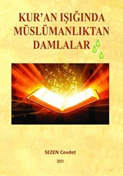 Kuran Işığında Müslümanlıktan Damlalar - Tilki Kitap
