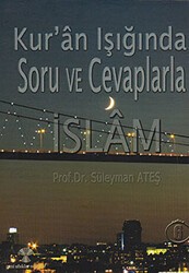 Kur’an Işığında Soru ve Cevaplarla İslam Cilt: 6 - Yeni Ufuklar Neşriyat