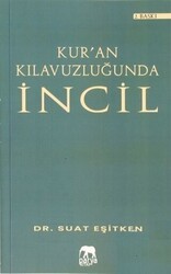 Kur`an Kılavuzluğunda İncil - Parya Kitap
