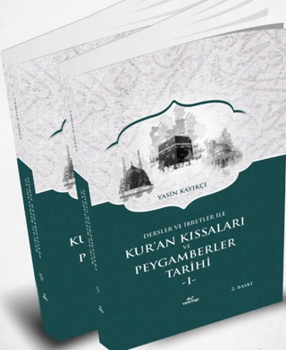 Kur`an Kıssaları ve Peygamberler Tarihi - 1