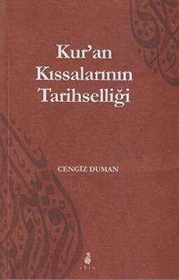 Kur’an Kıssalarının Tarihselliği - 1