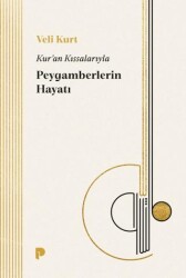 Kur`an Kıssalarıyla Peygamberlerin Hayatı - Pınar Yayınları