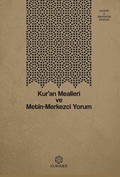 Kur’an Mealleri ve Metin-Merkezci Yorum - Kuramer Yayınları