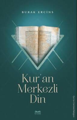 Kur’an Merkezli Din - 1