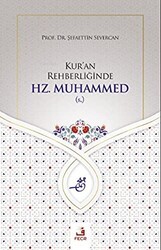 Kur`an Rehberliğinde Hz. Muhammed s. - Fecr Yayınları