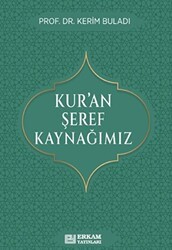 Kur’an Şeref Kaynağımız - 1