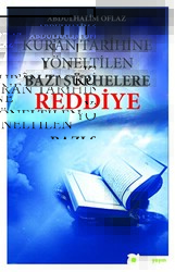 Kur’an Tarihine Yöneltilen Bazı Şüphelere Reddiye - Hiperlink Yayınları