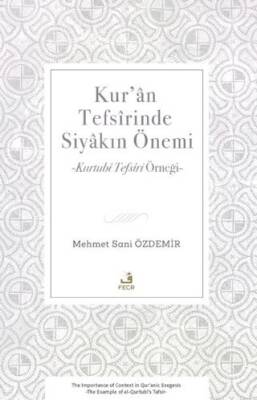 Kur’an Tefsirinde Siyakın Önemi - 1