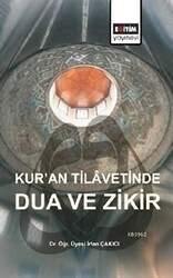 Kur’an Tilavetinde Dua ve Zikir - Eğitim Yayınevi - Bilimsel Eserler