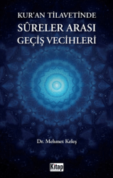 Kur`an Tilavetinde Sureler Arası Geçiş Vecihleri - Kitap Dünyası Yayınları