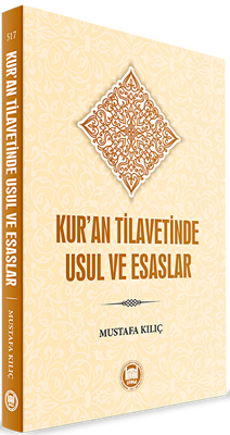 Kur’an Tilavetinde Usul ve Esaslar - 1