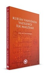 Kur`an Vahyinin Yazıldığı İlk Malzeme - Marmara Üniversitesi İlahiyat Fakültesi Vakfı