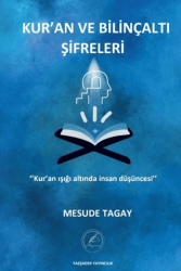 Kur’an ve Bilinçaltı Şifreleri - Yazşader Yayıncılık