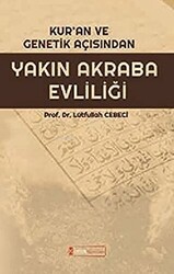 Kur’an ve Genetik Açısından Yakın Akraba Evliliği - Kimlik Yayınları