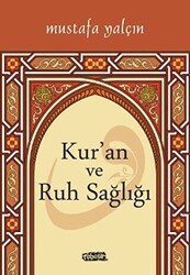 Kur’an ve Ruh Sağlığı - Tebeşir Yayınları