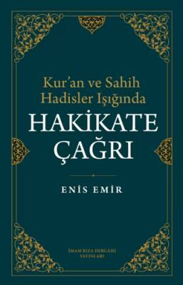 Kur`an ve Sahih Hadisler Işığında Hakikate Çağrı - 1