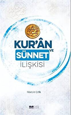 Kur’an ve Sünnet İlişkisi - 1