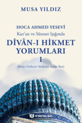 Kur`an ve Sünnet Işığında Divan-ı Hikmet Yorumları -1 - H Yayınları
