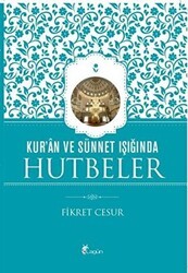Kur`an ve Sünnet Işığında Hutbeler - Lagün Yayınları