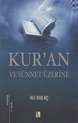Kur’an ve Sünnet Üzerine - Çıra Yayınları