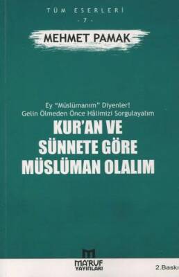Kur`an ve Sünnete Göre Müslüman Olalım - 1