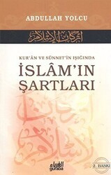 Kur’an ve Sünnet’in Işığında İslam’ın Şartları - Guraba Yayınları