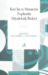 Kur’an ve Sünnetin Toplumla Diyalektik İlişkisi - Fecr Yayınları