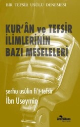 Kur`an ve Tefsir İlimlerinin Bazı Meseleleri - Ümmülkura