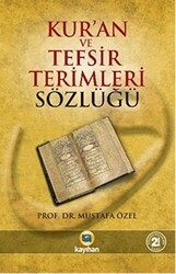 Kur’an ve Tefsir Terimleri Sözlüğü - Kayıhan Yayınları