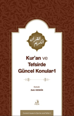 Kur’an ve Tefsirde Güncel Konular-1 Sorunlar-Problemler-Çözüm Önerileri - 1