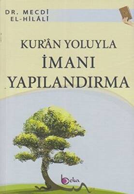 Kur’an Yoluyla İmanı Yapılandırma - 1