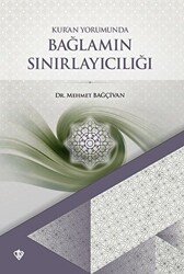 Kuran Yorumunda Bağlamın Sınırlayıcılığı - Türkiye Diyanet Vakfı Yayınları