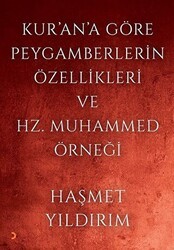 Kur`an`a Göre Peygamberlerin Özellikleri ve Hz. Muhammed Örneği - Cinius Yayınları