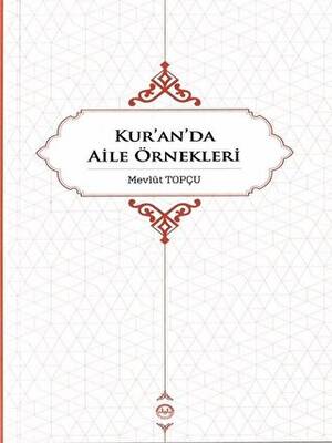 Kur’an’da Aile Örnekleri - 1