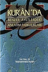 Kur’an’da Benzer Ayetlerdeki Anlatım Farklılıkları - Değişim Yayınları