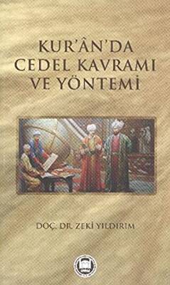 Kur’an’da Cedel Kavramı ve Yöntemi - 1