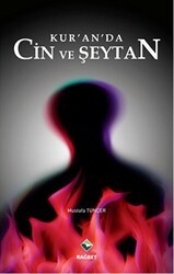 Kur’an’da Cin ve Şeytan - Rağbet Yayınları