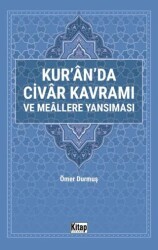 Kur`an`da Civar Kavramı ve Meallere Yansıması - Kitap Dünyası Yayınları