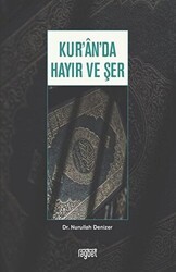 Kur’an’da Hayır ve Şer - Rağbet Yayınları